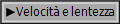Velocit e lentezza