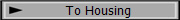 To Housing