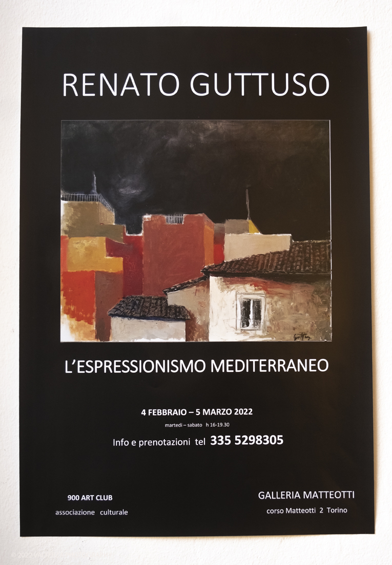 _DSF2622.jpg - 08/02/2022. Torino. Mostra alla galleria Matteotti "l'Espressionismo Mediterraneo" , opere di Renato Guttuso. Nella foto il manifesto della mostra