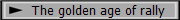 The golden age of rally