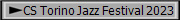CS Torino Jazz Festival 2023