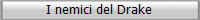 I nemici del Drake