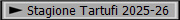 Stagione Tartufi 2025-26